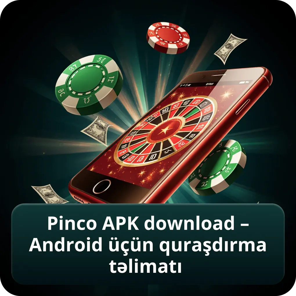 Pinco APK Download – Android Üçün Quraşdırma Təlimatı