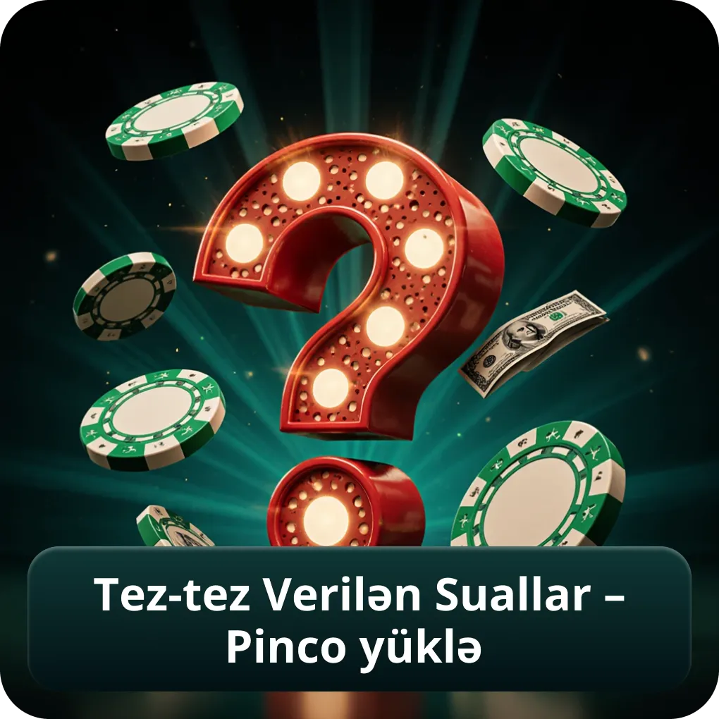 Tez-tez Verilən Suallar – Pinco Yüklə