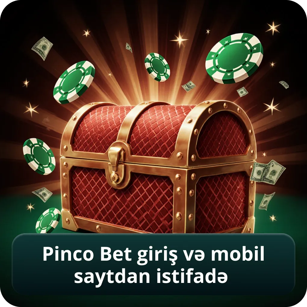 Pinco Bet Giriş və Mobil Saytdan İstifadə