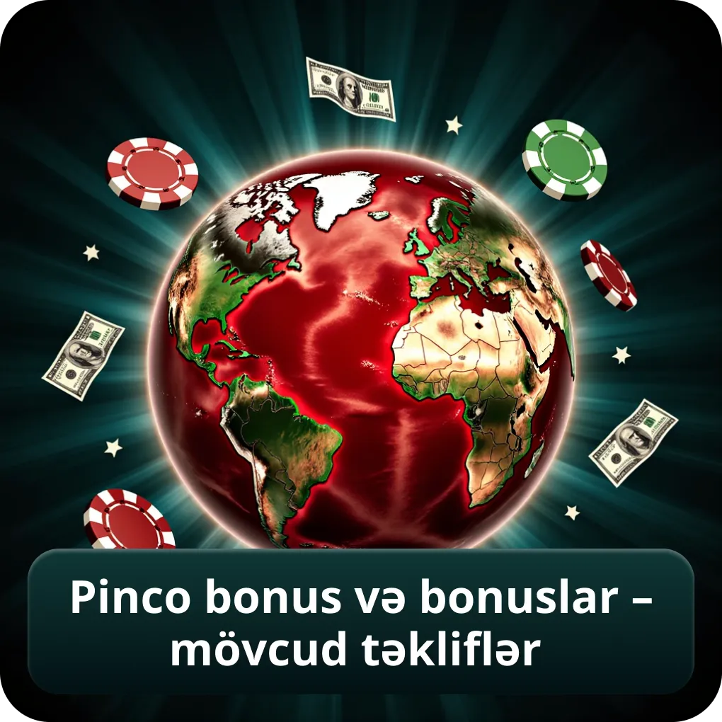 Pinco Bonus və Bonuslar – Mövcud Təkliflər