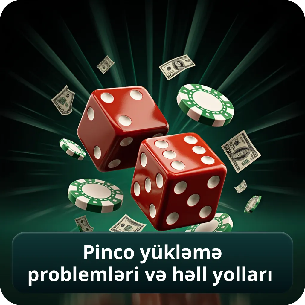 Pinco Yükləmə Problemləri və Həll Yolları