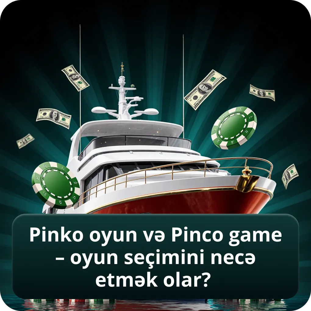 Pinko Oyun və Pinco Game – Oyun Seçimini Necə Etmək Olar?