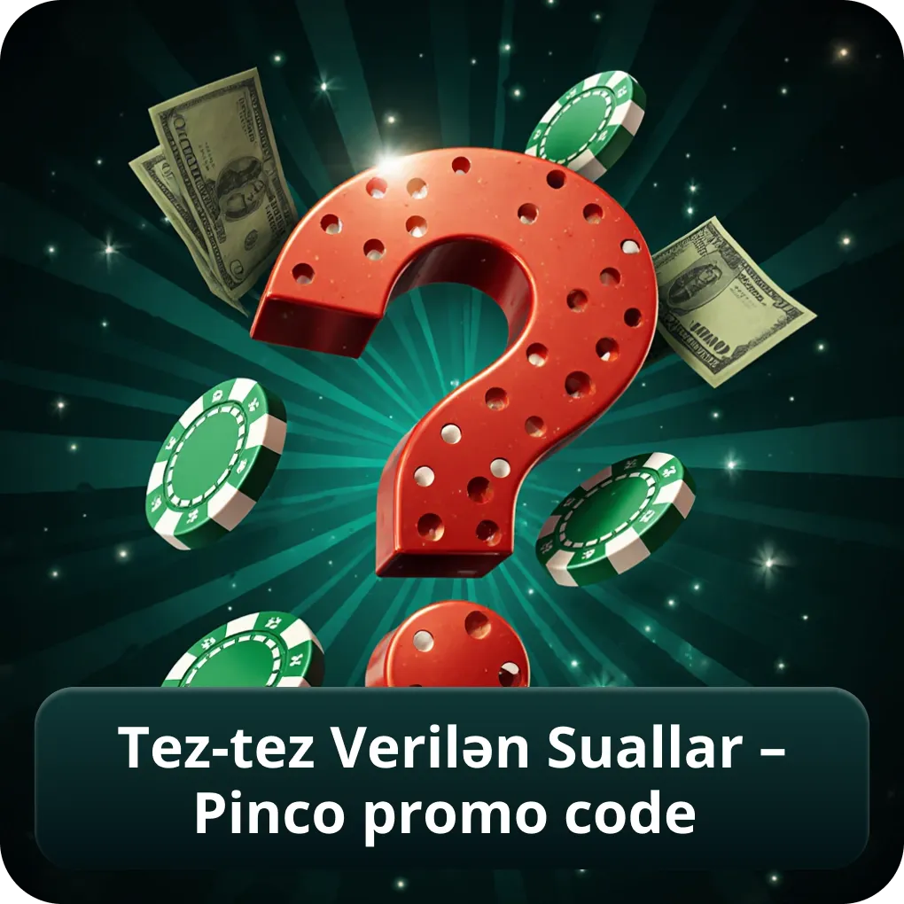 Tez-tez Verilən Suallar – Pinco Promo Code